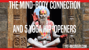 mind-body and hip openers