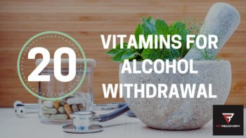 Alcohol Withdrawal Vitamins