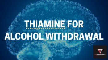 thiamine alcohol withdrawal