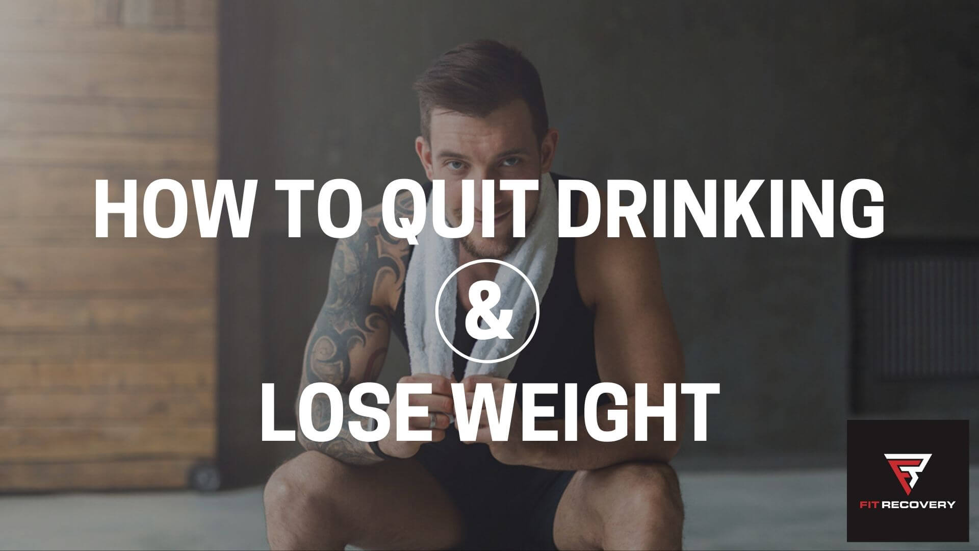 Replicate This My Quitting Drinking Weight Loss Story Fit Recovery