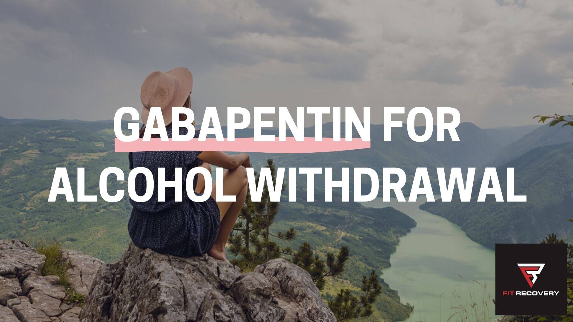 gabapentin for alcohol withdrawal