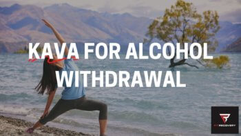 kava for alcohol withdrawal