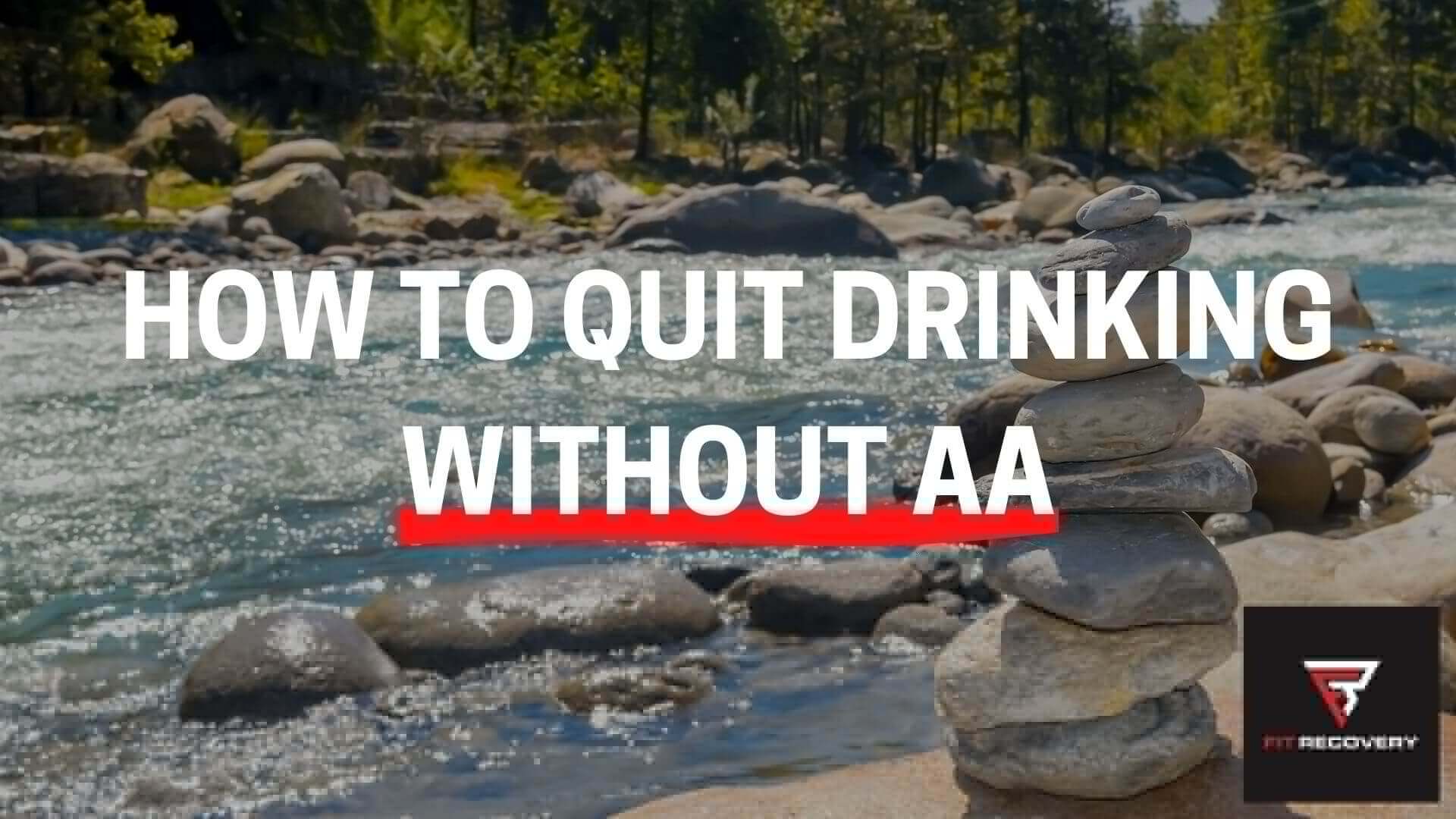 how to quit drinking without aa