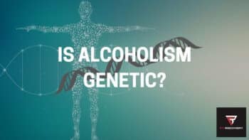 is alcoholism genetic?